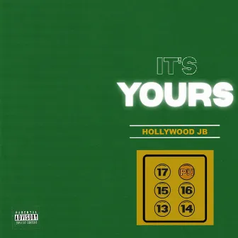 It's Yours by Hollywood JB