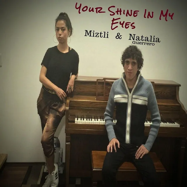 Your Shine in My Eyes (feat. Natalia Guerrero)