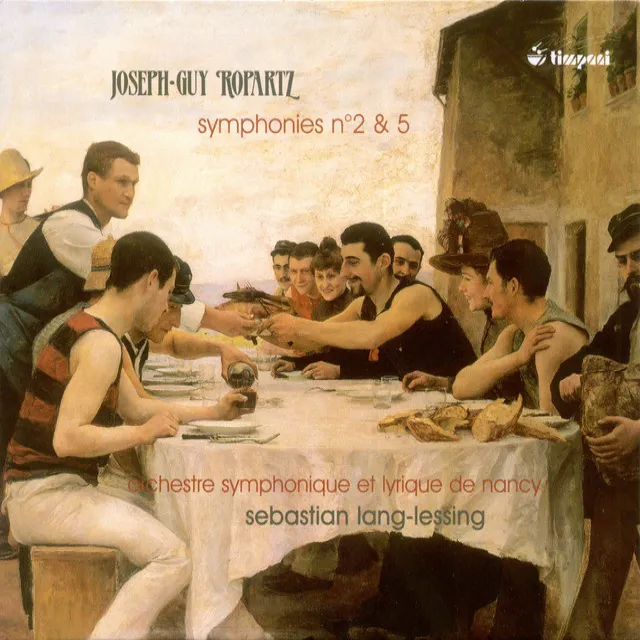 Ropartz, J.-G.: Symphonies Nos. 2 and 5