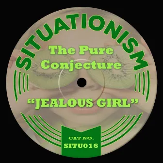 Jealous Girl by The Pure Conjecture