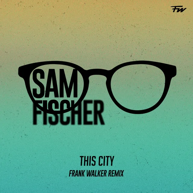 This City - Frank Walker Remix