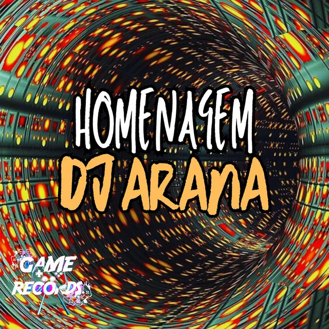 Homenagem DJ Arana