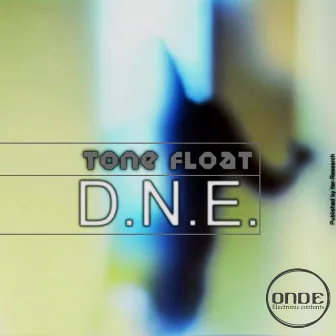 DNE by Tone Float