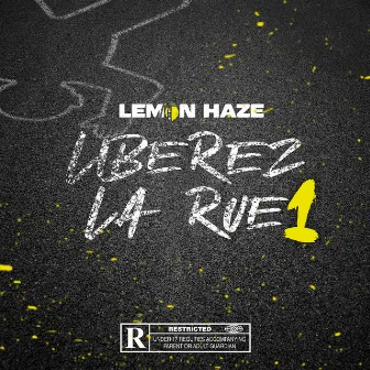 Libérez la rue by Lemon Haze