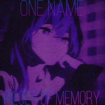 Pieces of Memory by Øne Name