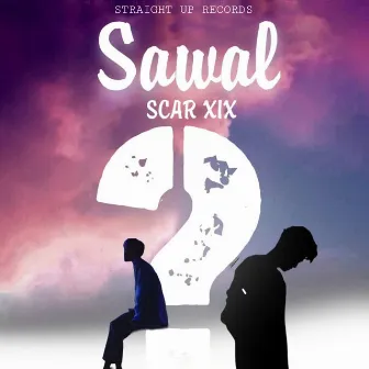 Sawal by SCAR XIX