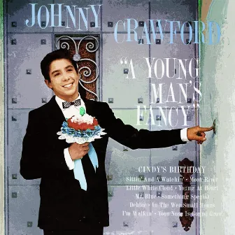 A Young Man's Fancy by Johnny Crawford