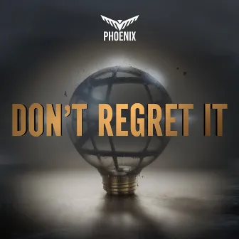 Don't Regret It (feat. KASALISSA) by 