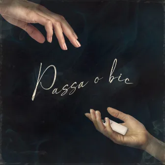 Passa o Bic by GMC BEATSS