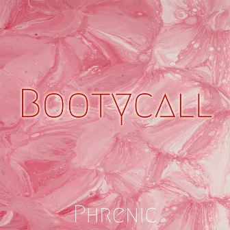 Bootycall by Phrenic