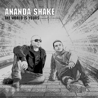 The World Is Yours by Ananda Shake