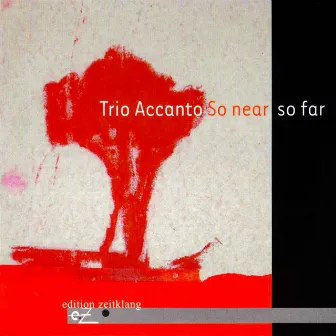 So near so far by Trio Accanto