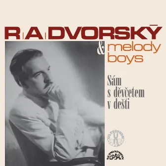 Sám S Děvčetem V Dešti by R. A. Dvorský