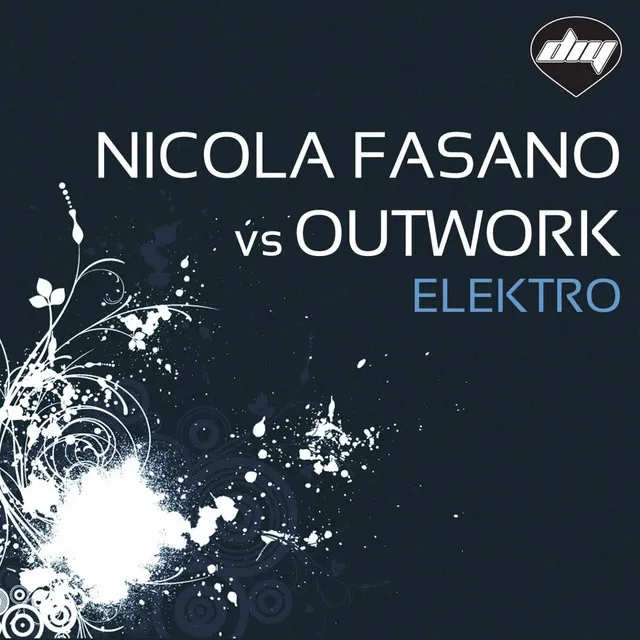 Elektro (Nicola Fasano South Beach Radio Mix) - Nicola Fasano Vs Outwork