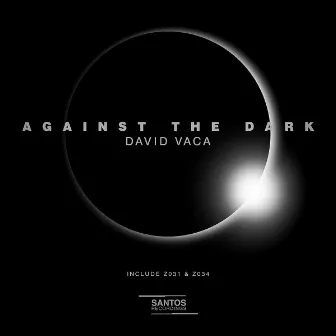 Against The Dark by David Vaca