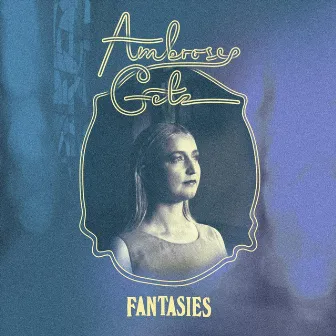 Fantasies by Ambrose Getz