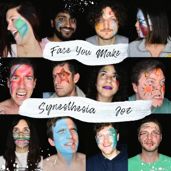 Face You Make by Synesthesia Sound