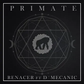 Renacer by Primate