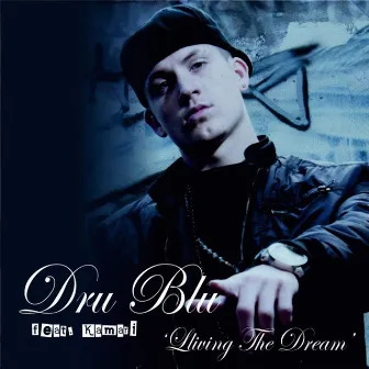 Living The Dream by Dru Blu