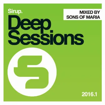 Sirup Deep Sessions 2016.01 by Sons Of Maria