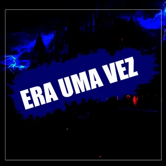 Era uma Vez by Mc Dudu HR