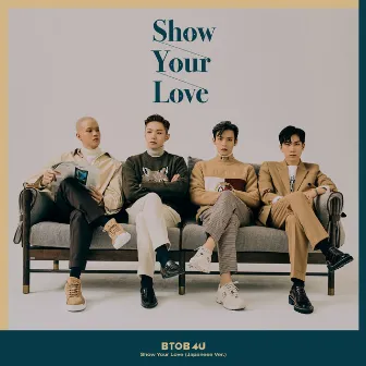 Show Your Love (Japanese Ver.) by BTOB 4U