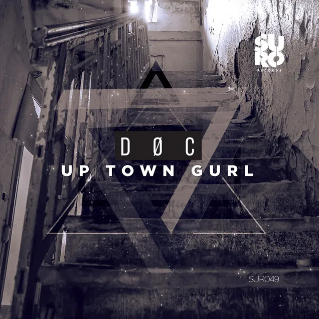 Up Town Gurl - Original Mix