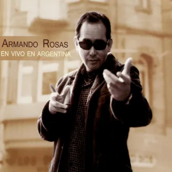 En Vivo en Argentina by Armando Rosas