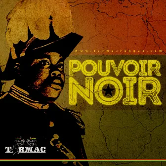 Pouvoir Noir by Tarmac