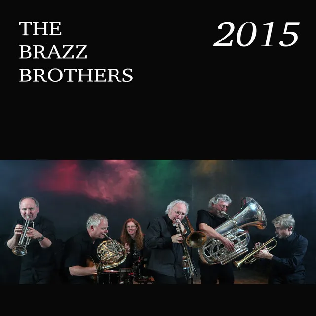 The Brazz Brothers 2015