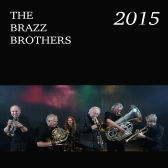 The Brazz Brothers 2015 by The Brazz Brothers