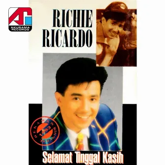 Selamat Tinggal Kasih by Richie Ricardo