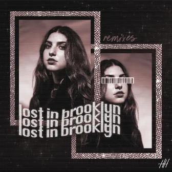 lost in brooklyn (remixes) by han.irl <3