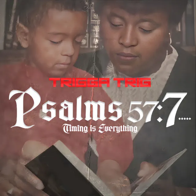 Psalms 57:7 Timing Is Everything