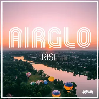 Rise by Airglo