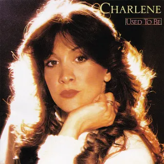 Used To Be by Charlene