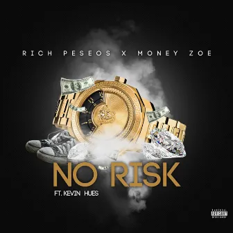 No Risk by Rich Pesos