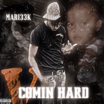 Comin Hard by Mari33K