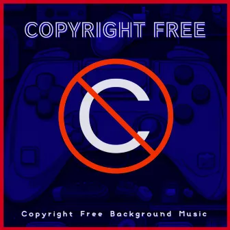 Copyright Free Background Music by Copyright Free Music