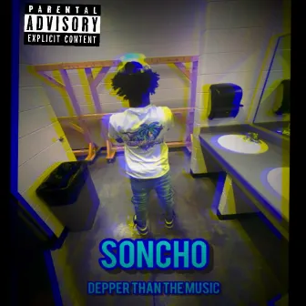 Depper than the music by Soncho