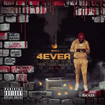 4 Ever Solid by Boss J