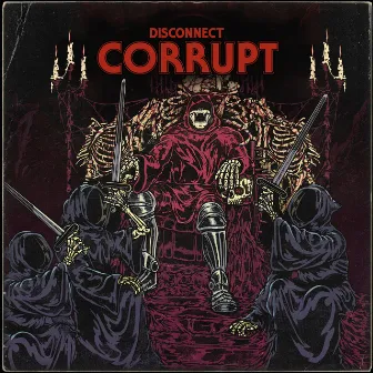 Corrupt by Disconnect Music