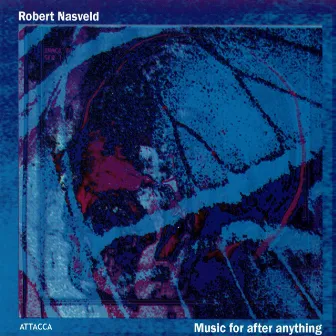 Music for After Everything by Robert Nasveld