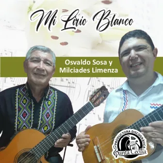 Mi Lirio Blanco by Osvaldo Sosa