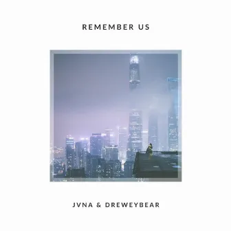 Remember Us by JVNA