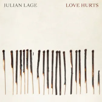 Love Hurts by Julian Lage