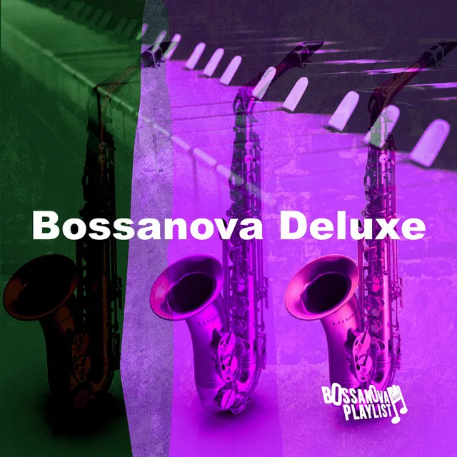 Bossanova Deluxe