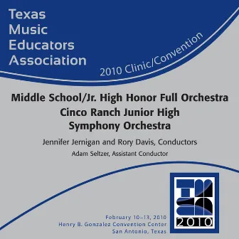 2010 Texas Music Educators Association (TMEA): Cinco Ranch Junior High Symphony Orchestra by Cinco Ranch Junior High Symphony Orchestra