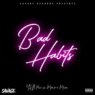 Bad Habits (feat. Mami Mia) by YSB Nic