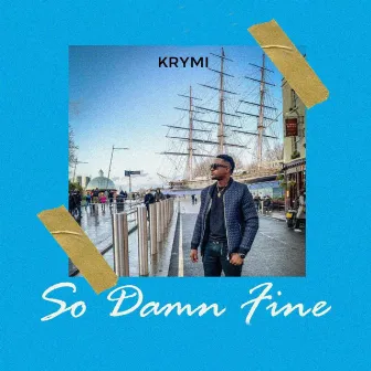 So Damn Fine by KRYMI